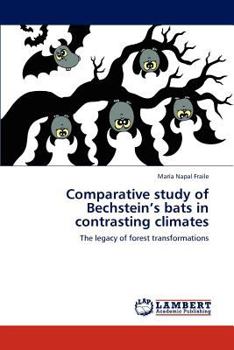 Paperback Comparative study of Bechstein's bats in contrasting climates Book