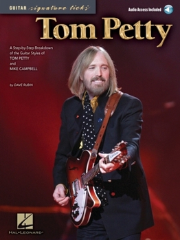 Paperback Tom Petty - Guitar Signature Licks: A Step-By-Step Breakdown of the Guitar Styles of Tom Petty and Mike Campbell [With CD (Audio)] Book