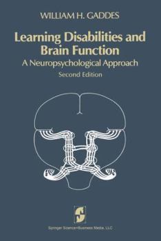 Hardcover Learning disabilities and brain function: A neuropsychological approach Book