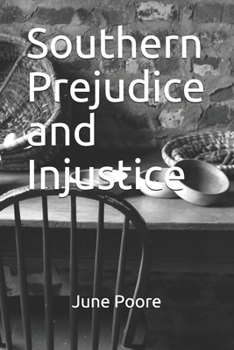 Paperback Southern Prejudice and Injustice Book
