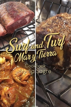 Paperback Surf and Turf: Mar y Tierra Cookbook Book