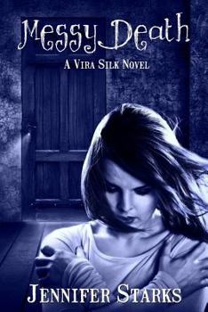 Paperback Messy Death: A Vira Silk Novel Book