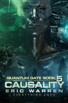 Causality - Book #5 of the Quantum Gate