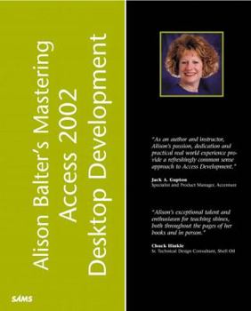 Paperback Alison Balter's Mastering Access 2002 Desktop Development Book