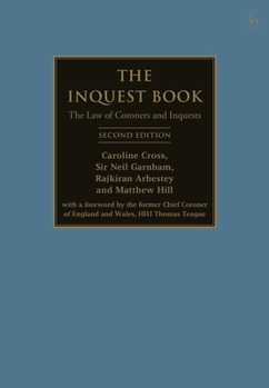The Inquest Book: The Law of Coroners and Inquests