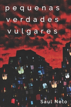 Paperback Pequenas Verdades Vulgares: contos [Portuguese] Book