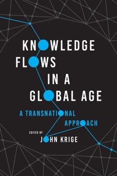 Hardcover Knowledge Flows in a Global Age: A Transnational Approach Book