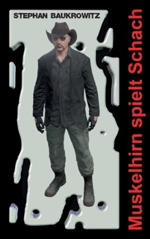 Paperback Muskelhirn spielt Schach [German] Book