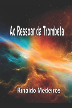 Paperback Ao Ressoar da Trombeta [Portuguese] Book