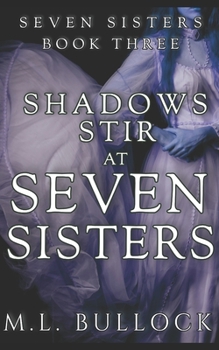 Paperback Shadows Stir at Seven Sisters Book