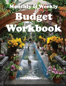 Paperback Monthly & Weekly Budget Workbook: Budget money with a planner containing a monthly budget journal and a simple weekly budget Book