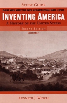Paperback Study Guide: for Inventing America: A History of the United States, Second Edition Book