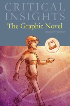 Hardcover Critical Insights: The Graphic Novel: Print Purchase Includes Free Online Access Book