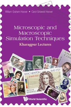 Hardcover Microscopic and Macroscopic Simulation Techniques: Kharagpur Lectures Book