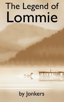 Paperback The Legend of Lommie Book