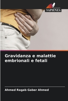 Gravidanza e malattie embrionali e fetali (Italian Edition)