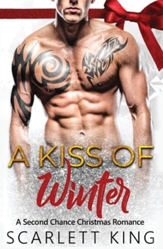 Paperback A Kiss of Winter: A Second Chance Christmas Romance Book