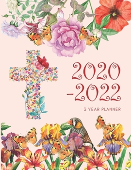Paperback 2020-2022 3 Year Planner Christian Monthly Calendar Goals Agenda Schedule Organizer: 36 Months Calendar; Appointment Diary Journal With Address Book, Book