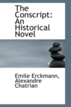 Paperback The Conscript: An Historical Novel Book