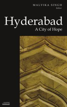 Paperback Hyderabad: A City of Hope Book