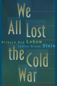 Hardcover We All Lost the Cold War Book