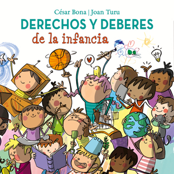 Hardcover Derechos Y Deberes de la Infancia / Children S Rights and Responsibilities [Spanish] Book