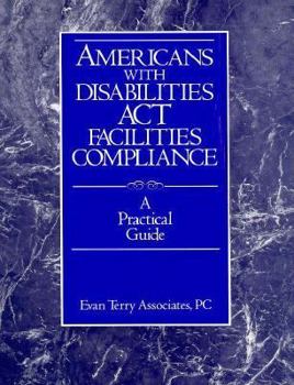 Paperback Americans with Disabilities ACT Facilities Compliance: A Practical Guide Book