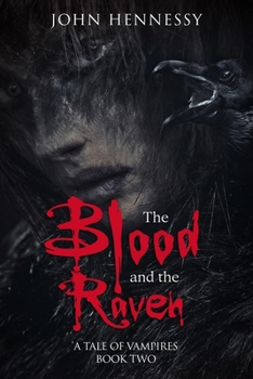 The Blood and the Raven (A Tale of Vampires, #2) - Book #0.3 of the A Tale of Vampires