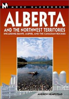 Paperback Moon Handbooks Alberta and the Northwest Territories: Including Banff, Jasper, and the Canadian Rockies Book