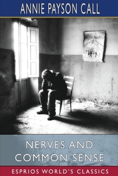 Paperback Nerves and Common Sense (Esprios Classics) Book