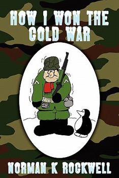 Paperback How I Won the Cold War Book