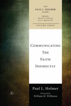 Paperback Communicating the Faith Indirectly: Selected Sermons, Addresses, and Prayers Book