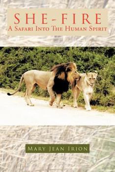Paperback She-Fire: A Safari Into the Human Spirit Book