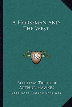 Paperback A Horseman And The West Book