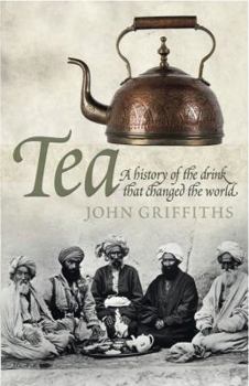 Paperback Tea: A History of the Drink That Changed the World Book