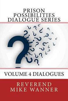 Paperback Prison Possibilities Dialogue Series: Volume 4 Dialogues Book