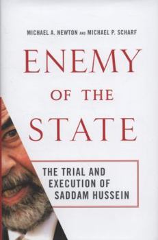 Hardcover Enemy of the State: The Trial and Execution of Saddam Hussein Book