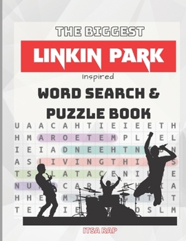 Paperback The Biggest Linkin Park Word Search: lyric inspired activity and puzzle book