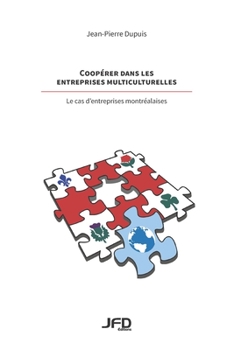 Paperback Coopérer dans les entreprises multiculturelles - le cas d'entreprises montréalaises [French] Book