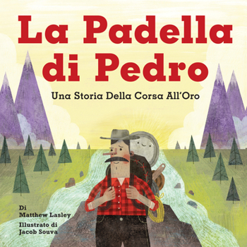 Hardcover La Padella Di Pedro: Una Storia Della Corsa All'oro [Italian] Book