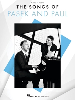 Paperback The Songs of Pasek and Paul - Piano/Vocal Songbook Featuring 26 Songs from 14 Shows Book