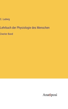 Hardcover Lehrbuch der Physiologie des Menschen: Zweiter Band [German] Book