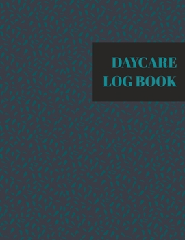 Paperback Daycare log book: A simple day care logbook for recording child attendance: Pattern cover Book