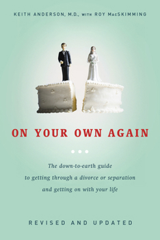 Paperback On Your Own Again: The Down-To-Earth Guide to Getting Through a Divorce or Separation and Getting on with Your Life Book