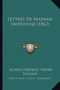 Paperback Lettres De Madame Swetchine (1862) [French] Book