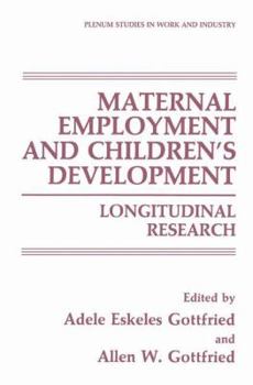 Paperback Maternal Employment and Children's Development: Longitudinal Research Book