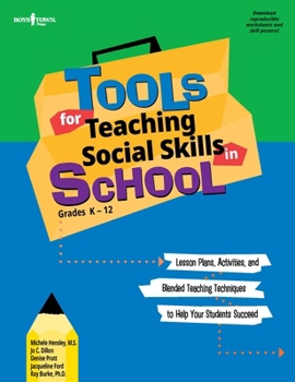 Paperback Tools for Teaching Social Skills in School: Lesson Plans, Activities, and Blended Teaching Techniques to Help Your Students Succeed [With CD (Audio)] Book