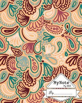 Paperback Notebook: My Note My Idea,8 x 10, 110 pages: Hand-drawn-batik: (School Notebooks) Book