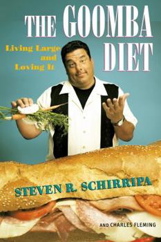 Paperback The Goomba Diet: Living Large and Loving It Book