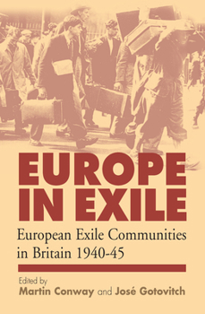 Paperback Europe in Exile: European Exile Communities in Britain 1940-45 Book